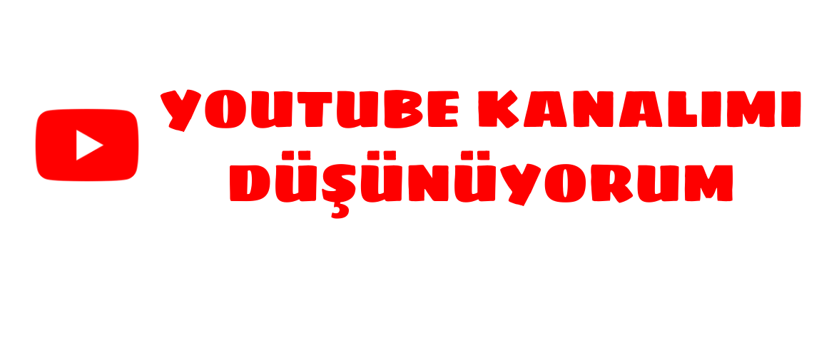 Featured image of post Youtube Kanalımı Düşünüyorum